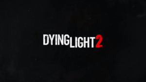 Dying Light 2 Announced At E3, Will Have Heavy RPG Elements