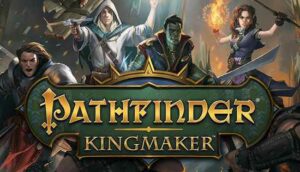 【心得】 D&D 桌遊改編電玩 《 Pathfinder Kingmaker 》 “好玩” 卻不 “好玩”？