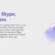 微软将在 Skype 服务二十多年后关闭 Skype